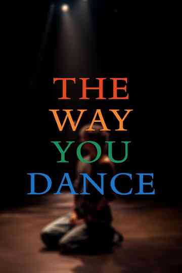 The Way You Dance Poster