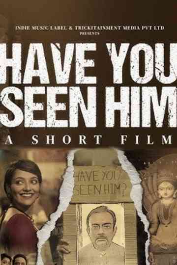 Have You Seen Him? Poster