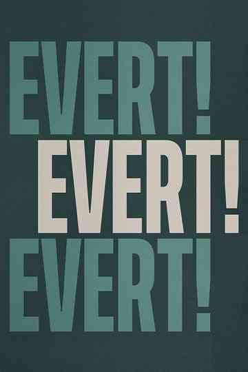 Evert! Evert! Evert! Poster