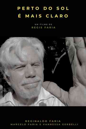 Perto do Sol é Mais Claro Poster