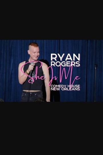Ryan Rogers: She Is Me
