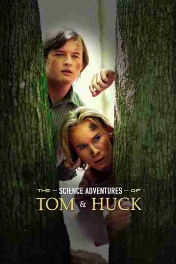 The Science Adventures of Tom and Huck Poster