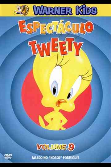 Espectáculo Tweety: Volume 9 Poster