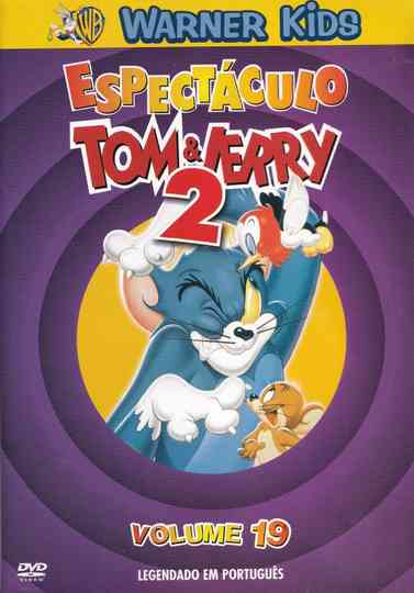 Espectáculo Tom & Jerry 2: Volume 19 poster
