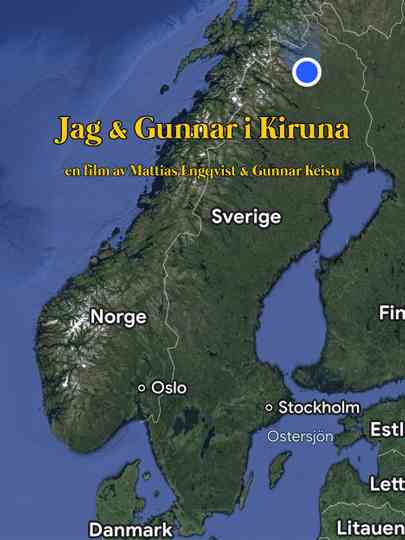 Jag & Gunnar i Kiruna Poster