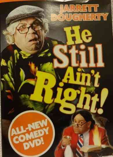 He Still Ain't Right Poster
