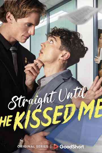 Straight Until He Kissed Me Poster