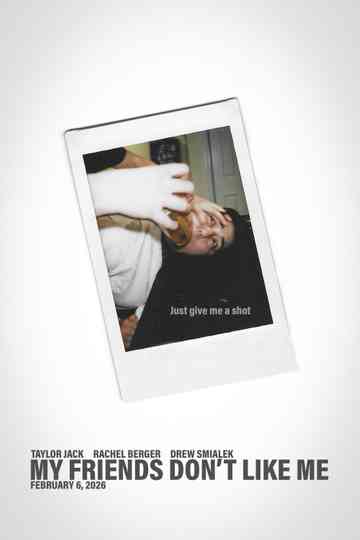 My Friends Don’t Like Me Poster