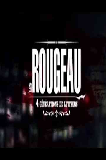 Les Rougeau, 4 générations de lutteurs Poster