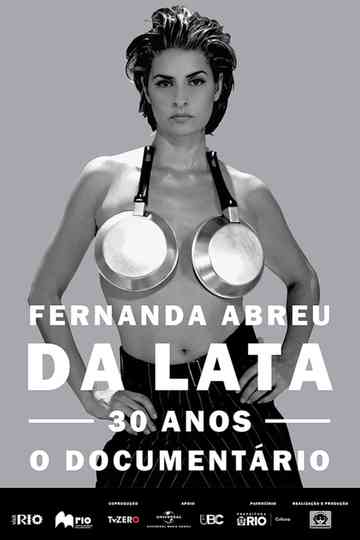 Fernanda Abreu - Da Lata 30 anos, o documentário Poster