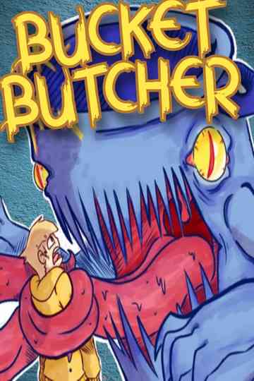 Bucket Butcher Poster