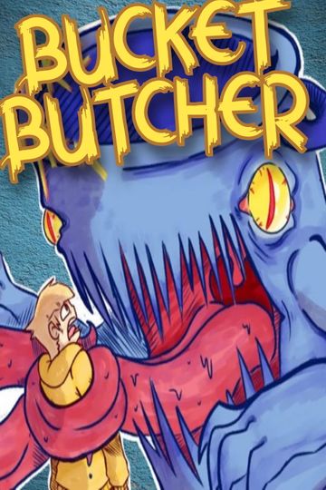 Bucket Butcher