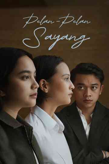 Pelan-Pelan Sayang Poster