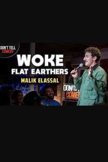 Malik Elassal: Woke Flat Earthers Poster