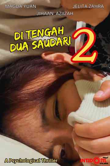 Di Tengah Dua Saudari 2 Poster