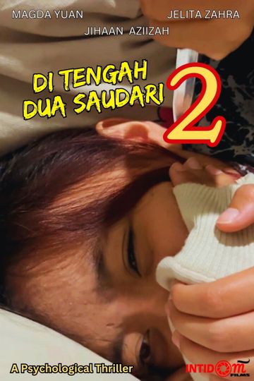 Di Tengah Dua Saudari 2