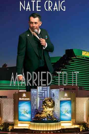 Nate Craig: Married To It Poster