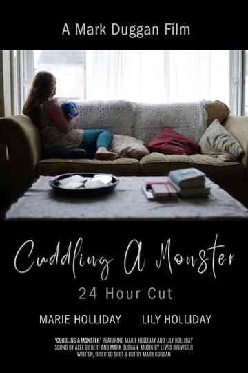 Cuddling A Monster: 24 Hour Cut Poster