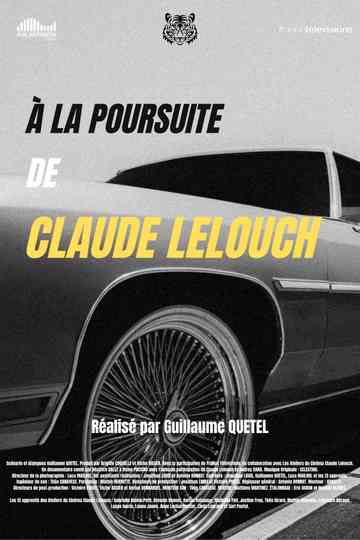 À la poursuite de Claude Lelouch Poster