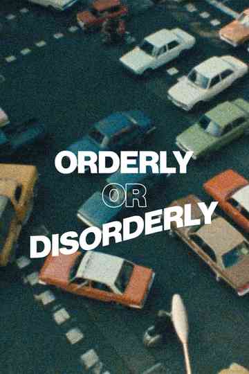 Orderly or Disorderly? Poster