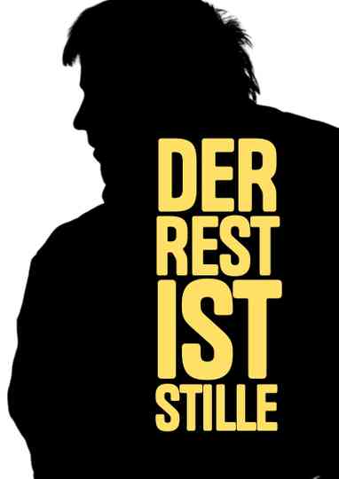 Der Rest ist Stille Poster