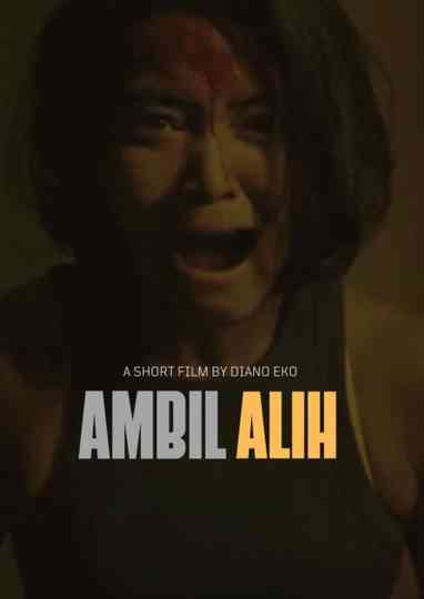 Ambil Alih Poster