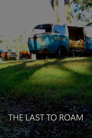 The Last to Roam Poster