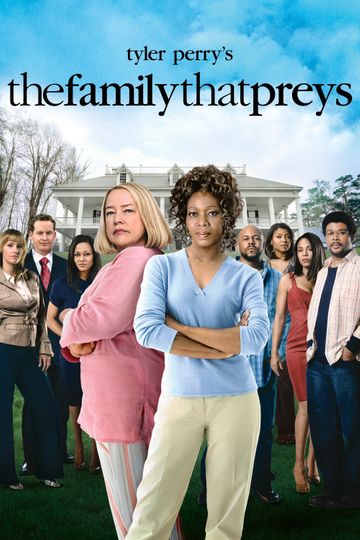 Tyler Perry's The Family That Preys