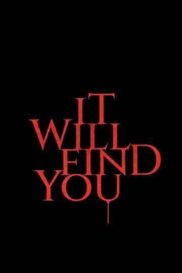It Will Find You Poster