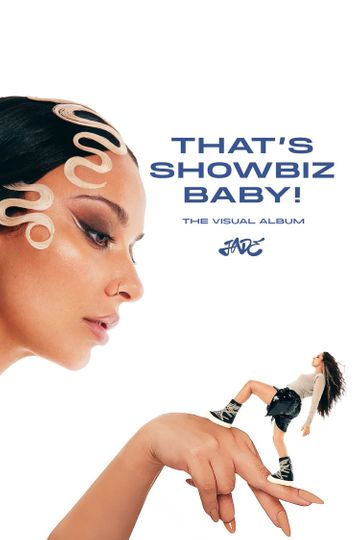 THAT’S SHOWBIZ BABY! The Visual Album