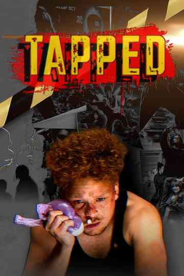 Tapped Poster