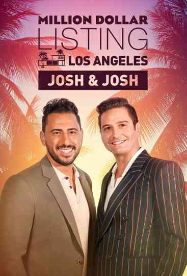 Million Dollar Listing Los Angeles: Josh & Josh Poster