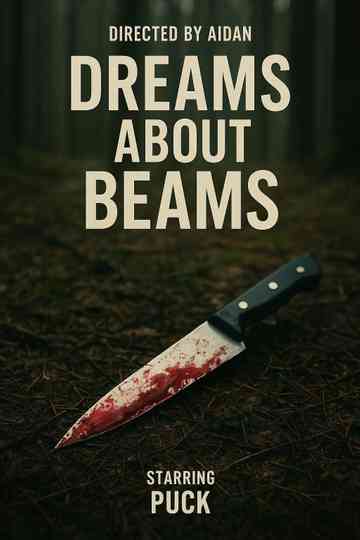 Dreams About Beams Poster