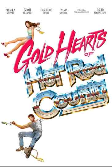 Gold Hearts of Hot Rod County Poster