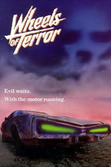 Wheels of Terror Poster