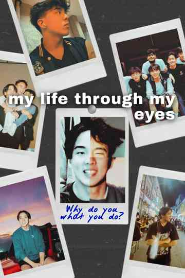 my life through my eyes Poster