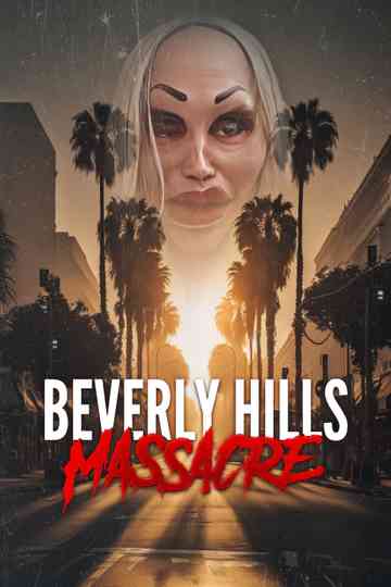 Beverly Hills Massacre Poster