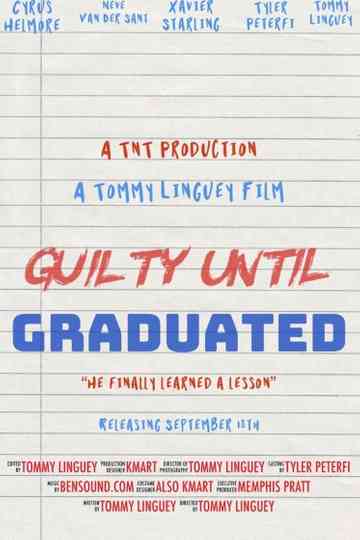 Guilty until Graduated Poster