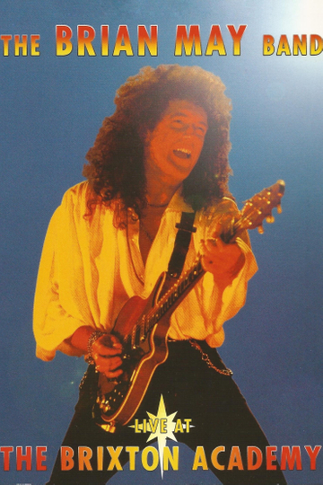 The Brian May Band  Live at the Brixton Academy