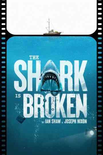 The Shark Is Broken Poster
