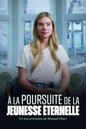 A la poursuite de la jeunesse éternelle Poster