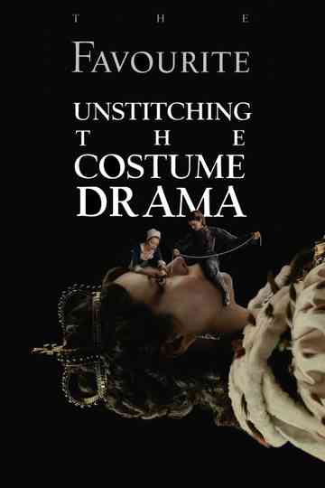 The Favourite: Unstitching the Costume Drama Poster
