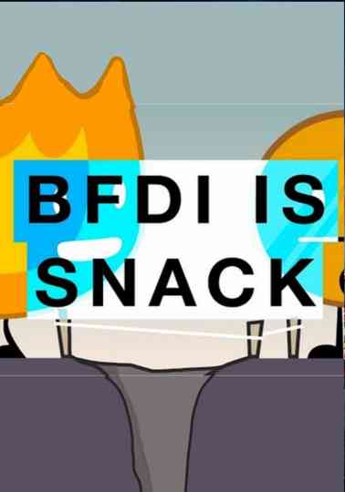 BFDI is Snack Poster