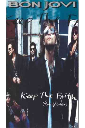 Bon Jovi Keep The Faith (The Videos) Poster