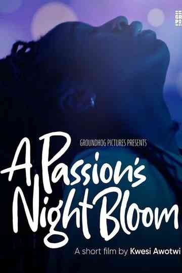 A Passion's Night Bloom Poster
