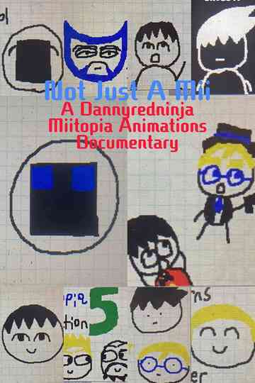 Not Just A Mii - A Dannyredninja Miitopia Animations Documentary Poster