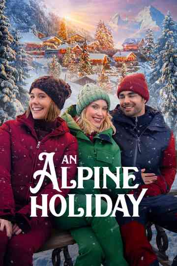 An Alpine Holiday Poster