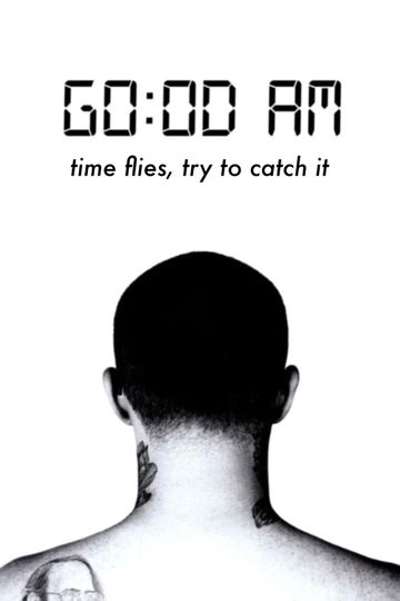 GO:OD AM (Time Flies, Try To Catch It)