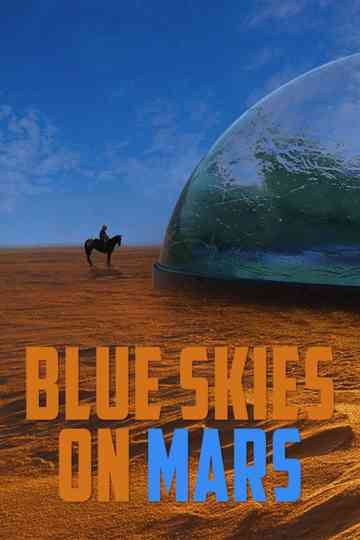 Blue Skies on Mars Poster