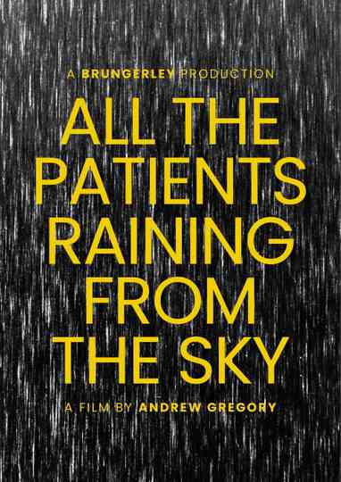 All the Patients Raining from the Sky Poster